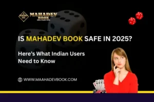 Read more about the article Is Mahadev Book Safe in 2025? Here’s What Indian Users Need to Know