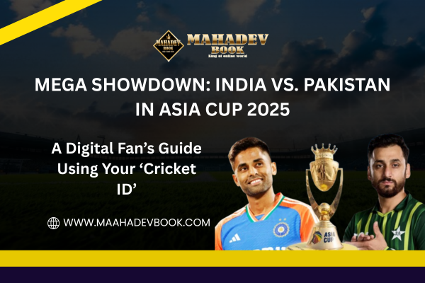 Read more about the article Mega Showdown: India vs. Pakistan in Asia Cup 2025—A Digital Fan’s Guide Using Your ‘Cricket ID’