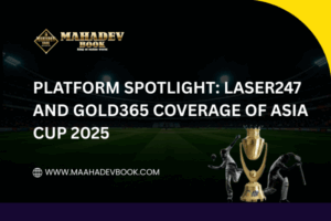 Read more about the article Platform Spotlight: Laser247 and Gold365 Coverage of Asia Cup 2025