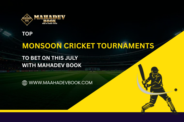 You are currently viewing Top Monsoon Cricket Tournaments to Bet on This July with Mahadev Book