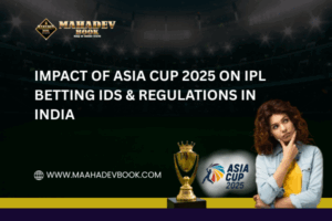 Read more about the article Impact of Asia Cup 2025 on IPL Betting IDs & Regulations in India