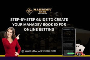 Read more about the article Step-by-Step Guide to Create Your Mahadev Book ID for Online Betting