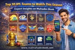 Read more about the article Top 10 IPL Teams to Watch in 2026 – Mahadev Book Analysis